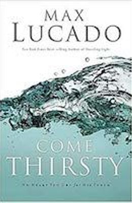 Come Thirsty