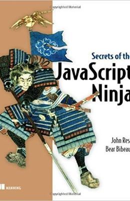 Secrets of the JavaScript Ninja