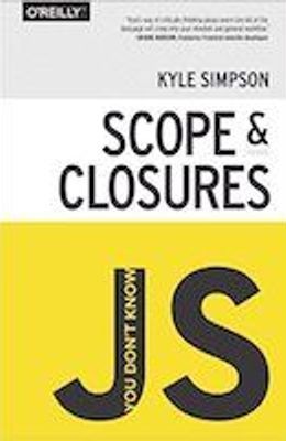 You Don't Know JS: Scope & Closures