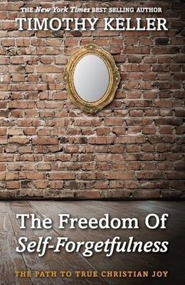 The Freedom of Self-Forgetfulness