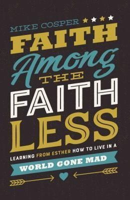 Faith Among the Faithless