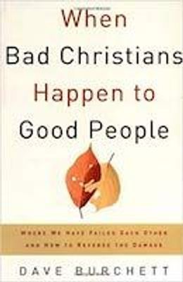 When Bad Christians Happen to Good People