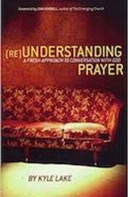 (RE) Understanding Prayer
