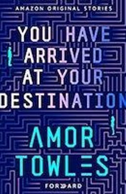 You Have Arrived at Your Destination