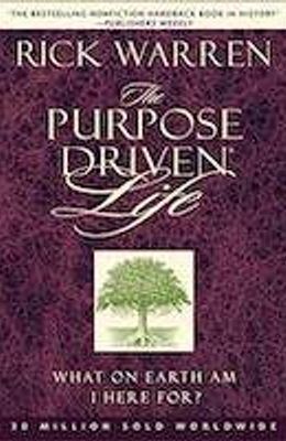 The Purpose Driven Life