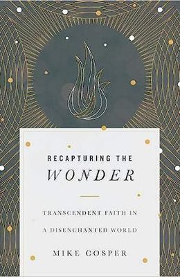 Recapturing the Wonder