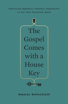 The Gospel Comes with a Housekey