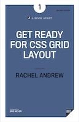 Get Ready for CSS Grid Layout