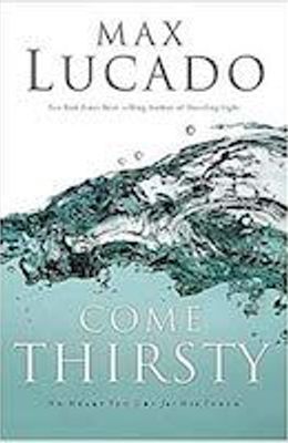 Come Thirsty