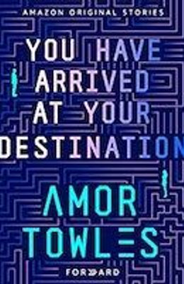 You Have Arrived at Your Destination