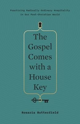 The Gospel Comes with a Housekey