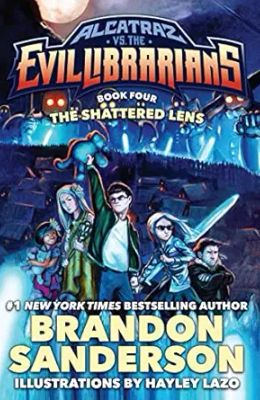 Alcatraz vs the Evil Librarians: The Shattered Lens