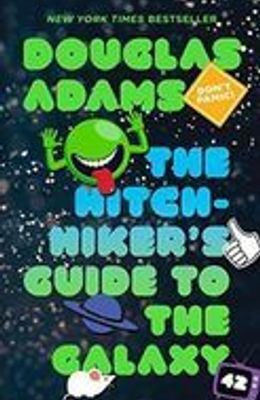 The Hitchhiker's Guide to the Galaxy