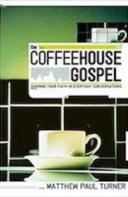 The Coffeehouse Gospel