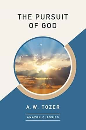 The Pursuit of God