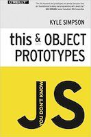 You Don't Know JS: this & Object Prototypes