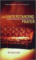 (RE) Understanding Prayer
